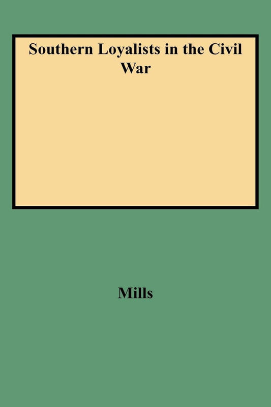 Southern Loyalists in the Civil War