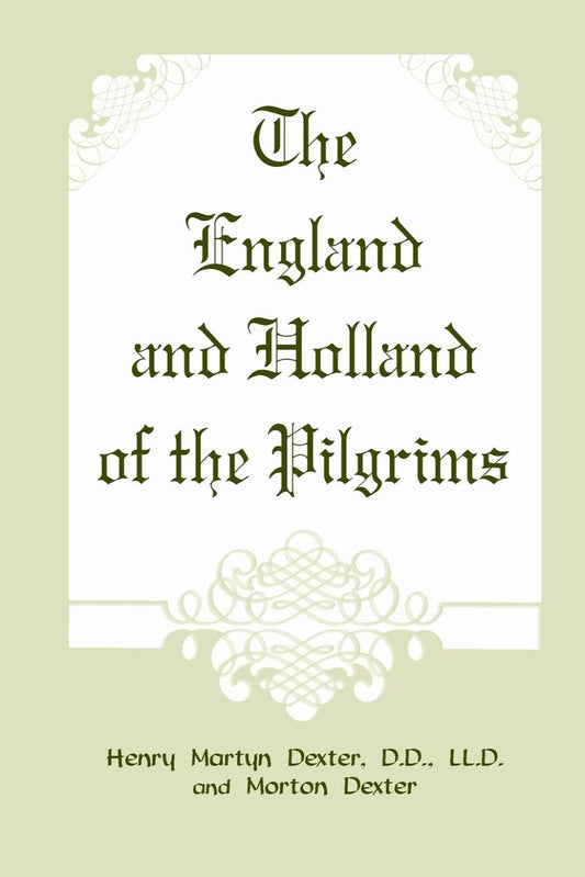 The England and Holland of the Pilgrams