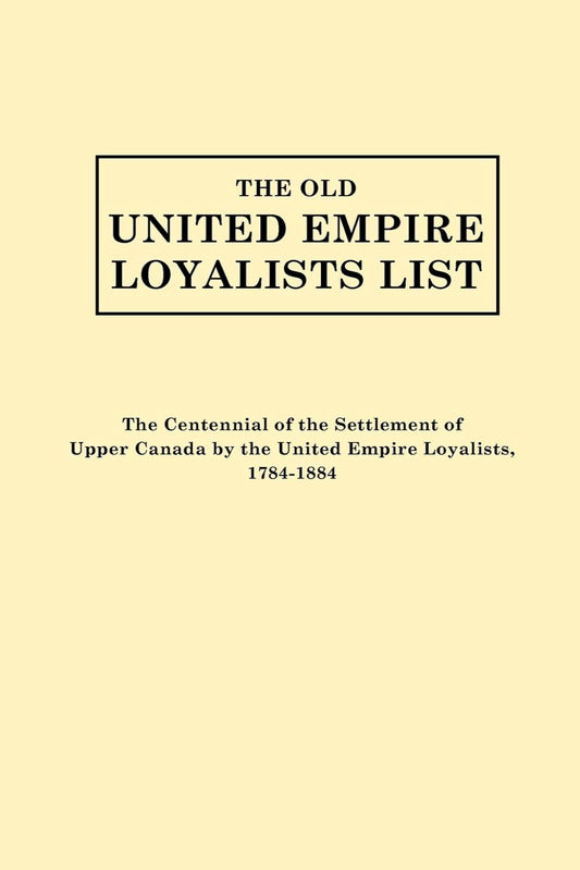 The Old United Empire Loyalists List