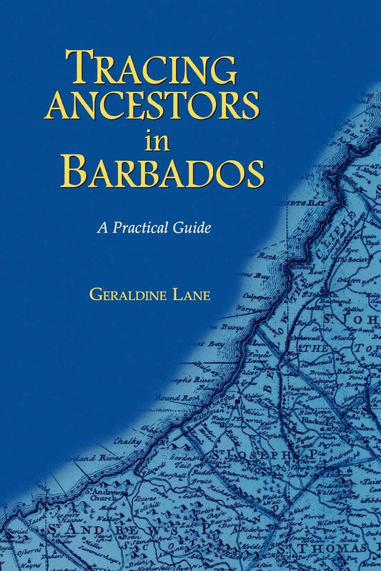 Tracing Ancestors in Barbados: A Practical Guide