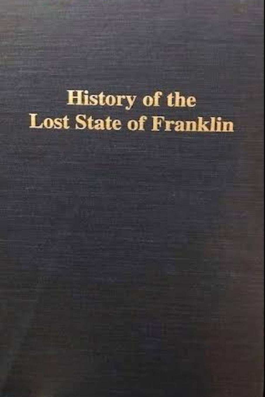History of the Lost State of Franklin