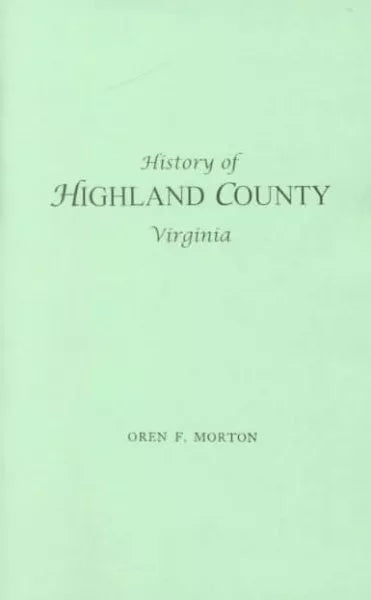 A History of Highland County, Virginia