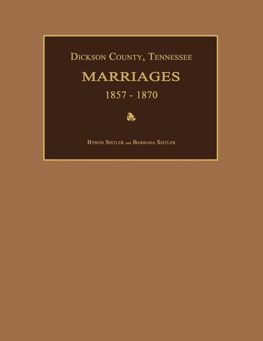 Dickson County, Tennessee, Marriages 1857-1870