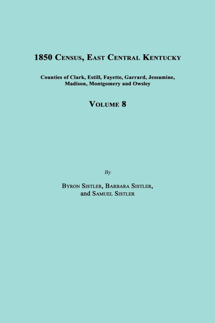 1850 Census, East Central Kentucky, Volume 8