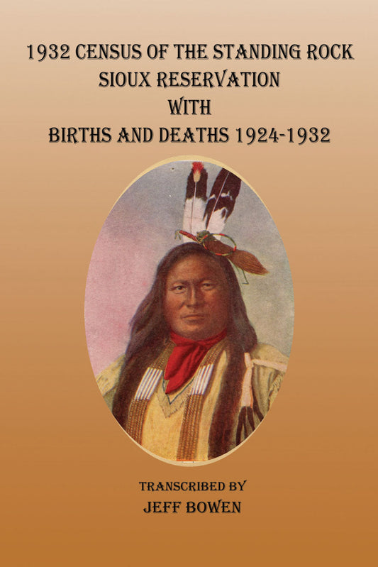 1932 Census of the Standing Rock Sioux Reservation, with Births and Deaths 1924-1932
