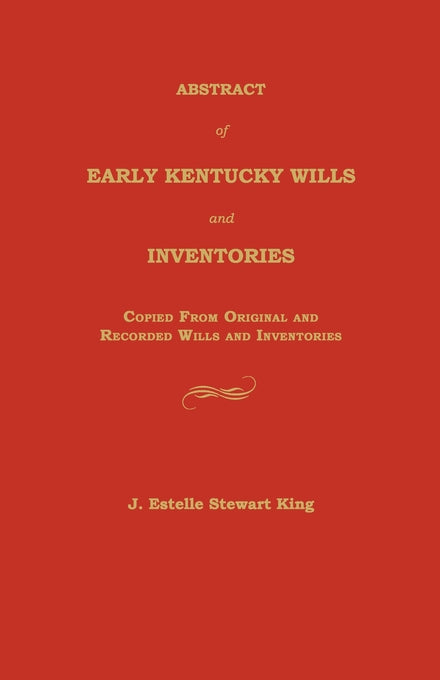 Abstract of Early Kentucky Wills and Inventories