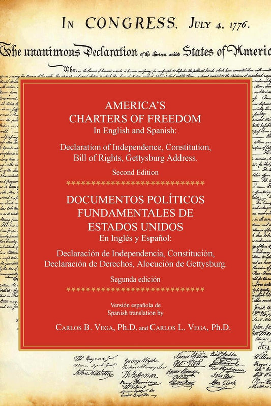 America's Charters of Freedom [in English and Spanish]